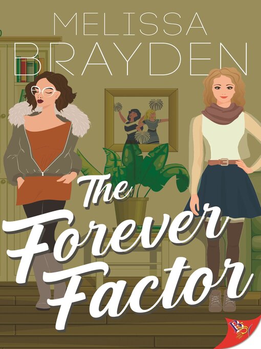 Title details for The Forever Factor by Melissa Brayden - Available